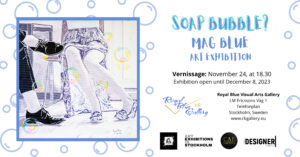 Soap Bubbles - Mag Blue art Exhibition
